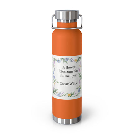 22oz Insulated Bottle — Oscar Wilde Floral Quote "A flower blossoms for its own joy"