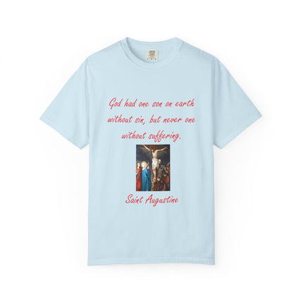Unisex Garment-Dyed T-Shirt with Saint Augustine Quote
