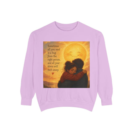 Hug From The Right Person Sweatshirt — Cozy Inspirational Graphic Sweatshirt