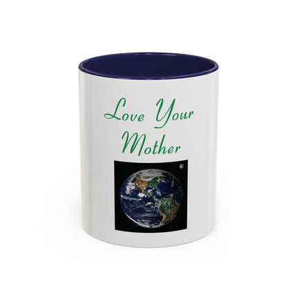 Love Your Mother Earth Coffee Mug — Earth Day Eco-Friendly Gift (11/15oz)