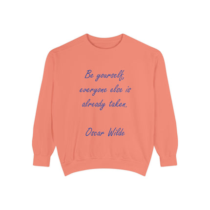 Be Yourself Sweatshirt – Inspirational Quote on Garment-Dyed Unisex