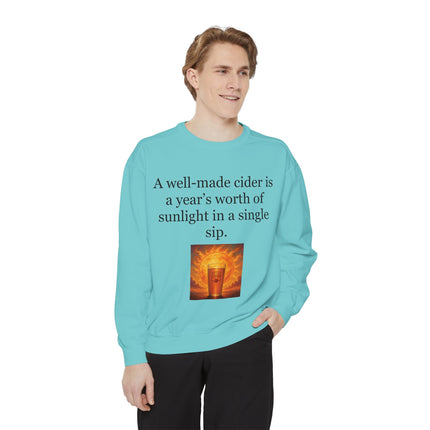 Cider Quote Sweatshirt — "A well-made cider is a year's worth of sunlight in a single sip."
