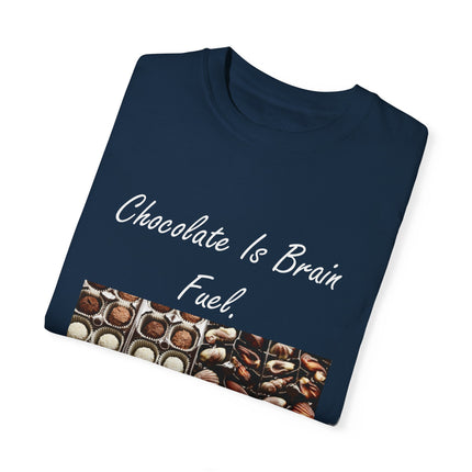 Chocolate Is Brain Fuel Tee – Unisex Garment-Dyed T-Shirt