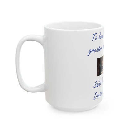 Saint Thomas Aquinas Mug – “To Love God” – 15oz Ceramic