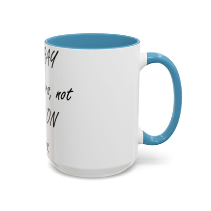 Accent Coffee Mug – “Pray for Others, Not Prey” – 15oz