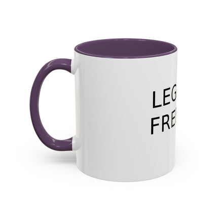 Legalize Freedom Mug – 11oz Accent Ceramic Cup for Bold Mornings