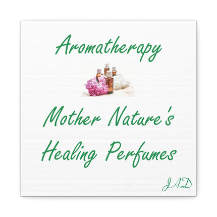 Aromatherapy Canvas - "Mother Nature's Healing Perfumes" Stretched Wall Art