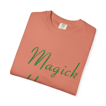 Unisex Garment-Dyed T-Shirt - 'Magick Happens' Inspirational Tee