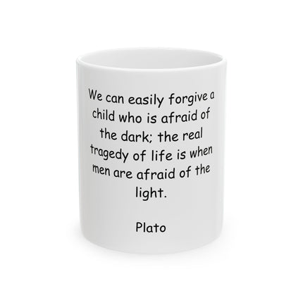 Plato Quote Ceramic Mug — "We can easily forgive a child..." Inspirational Philosophy Coffee Cup (11oz, 15oz)