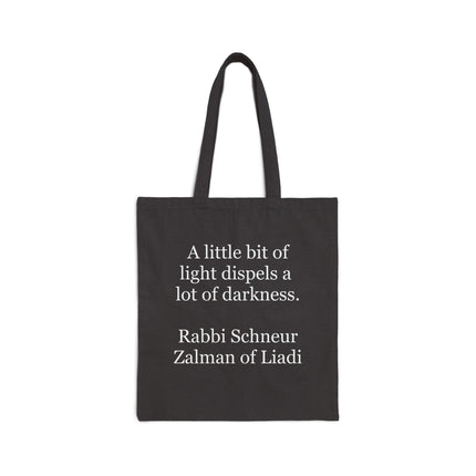 Canvas Tote Bag - "A little bit of light dispels a lot of darkness" Quote Tote