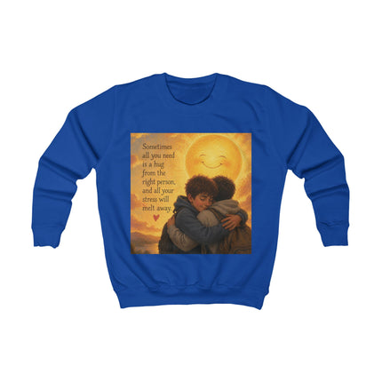 Kids Sweatshirt - "Sometimes All You Need Is a Hug" Cozy Hug Graphic