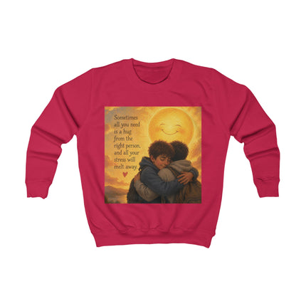Kids Sweatshirt - "Sometimes All You Need Is a Hug" Cozy Hug Graphic