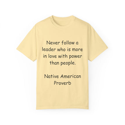 Native Proverb Tee – Unisex Shirt on Power, Leadership & Integrity