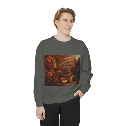 Autumn Speaks in the Language of Cider Sweatshirt