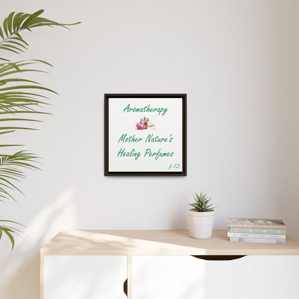Aromatherapy Wall Art Canvas — "Mother Nature's Healing Perfumes" Framed Print