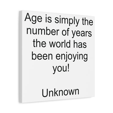 Age Is Simply the Number of Years Canvas Wall Art – Birthday Quote Matte Stretched Canvas