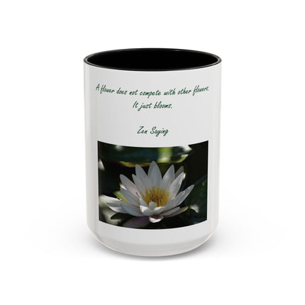 Lotus Flower Coffee Mug — "A flower does not compete with other flowers, it just blooms"