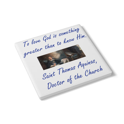 Inspirational Ceramic Coaster – Thomas Aquinas Quote