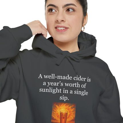 Cider Sunshine Hoodie — “A well-made cider is a year’s worth of sunlight in a single sip.”