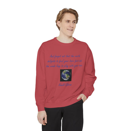 Earth Quote Sweatshirt — 'And forget not that the earth delights...' Cozy Eco-Inspired Crewneck
