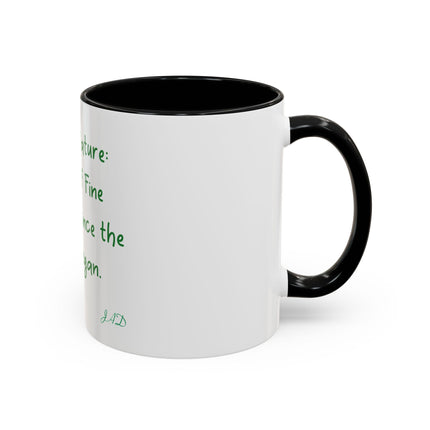Mother Nature Perfume Quote Coffee Mug — Accent 11/15oz