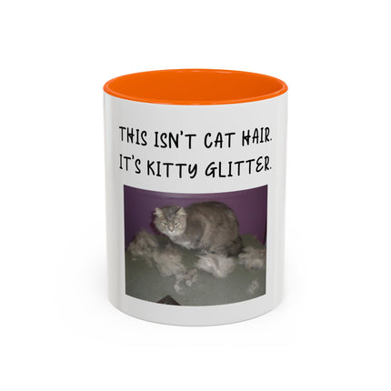 Kitty Glitter Coffee Mug — "This Isn't Cat Hair, It's Kitty Glitter" Accent Mug