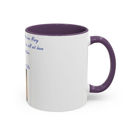 Saint Kolbe Quote Mug – 11oz Accent Ceramic Cup for Marian Devotion