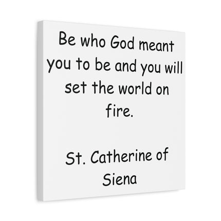 Inspirational Canvas Wall Art – "Be Who God Meant You to Be" Quote (St. Catherine of Siena)