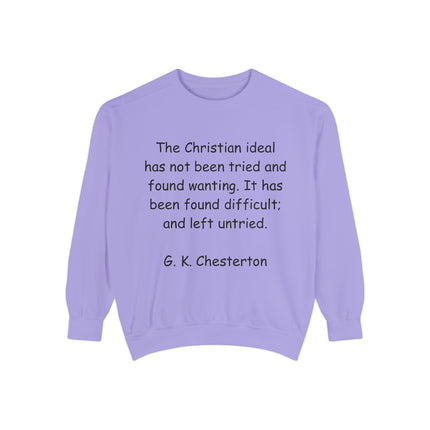 Inspirational Sweatshirt - Christian Quote by G. K. Chesterton