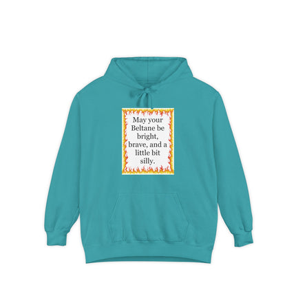 Beltane Blessing Hoodie — "May your Beltane be bright, brave, and a little bit silly"