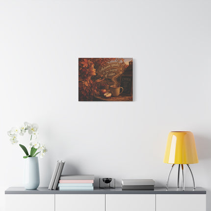 Autumn Speaks in the Language of Cider - Matte Canvas Wall Art
