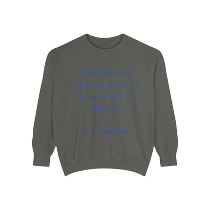 Catholic Doctrine 'Walls of a Playground' Sweatshirt — G.K. Chesterton Quote