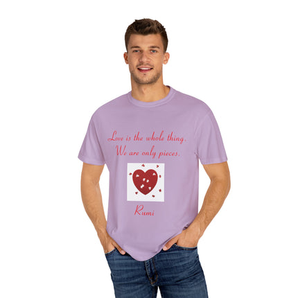Rumi Quote Tee – Garment-Dyed Unisex Shirt on Love & Wholeness