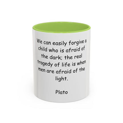 Plato Quote Accent Coffee Mug - "Afraid of the Light" Philosophical Ceramic Mug