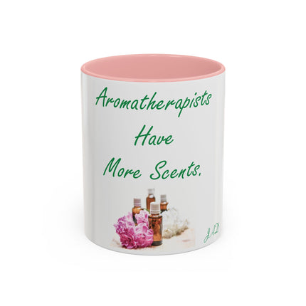 Aromatherapists Accent Mug – “Have More Scents” Design, 11oz