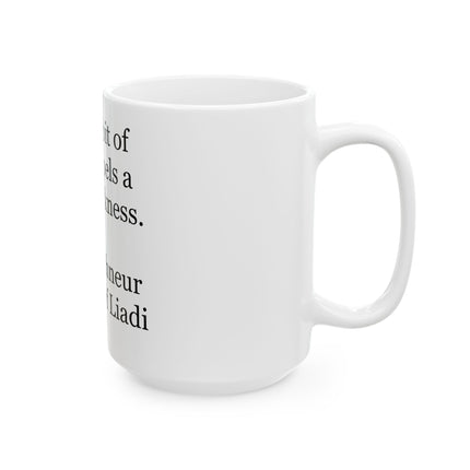 Inspirational Quote Ceramic Mug — "A little bit of light dispels a lot of darkness"