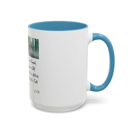 Witchcraft Quote Accent Coffee Mug — 'Male or Female, Young or Old' Pagan Witch Tribute