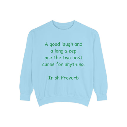 Irish Proverb Sweatshirt – “Laugh & Sleep” – Unisex Garment-Dyed