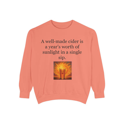 Cider Quote Sweatshirt — "A well-made cider is a year's worth of sunlight in a single sip."