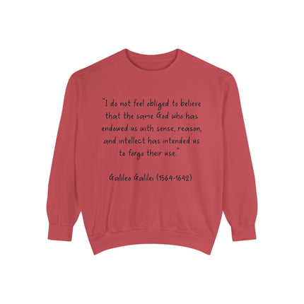 Galileo Quote Sweatshirt — “I Do Not Feel Obligated…” Science & Faith Crewneck