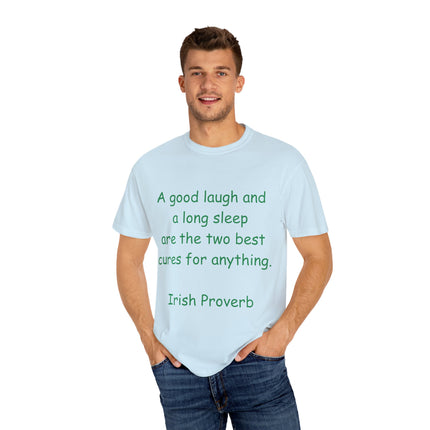 Irish Proverb Tee – “A Good Laugh & Long Sleep” – Unisex Fit