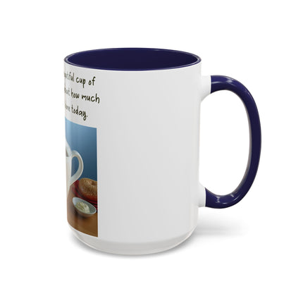 Funny Coffee Mug – “Big, Beautiful Cup” Accent – 15oz