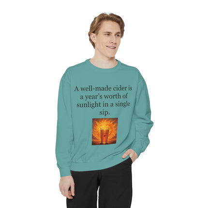 Cider Quote Sweatshirt — "A well-made cider is a year's worth of sunlight in a single sip."