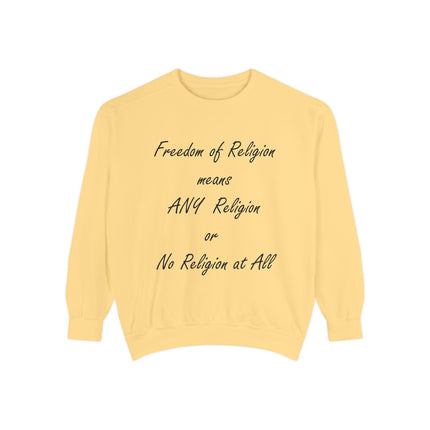 Freedom of Religion Sweatshirt – Unisex Garment-Dyed Statement Wear