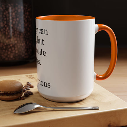 Coffee Mug – "Money can talk, but chocolate sings." Funny Chocolate Quote Mug