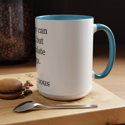 Coffee Mug – "Money can talk, but chocolate sings." Funny Chocolate Quote Mug