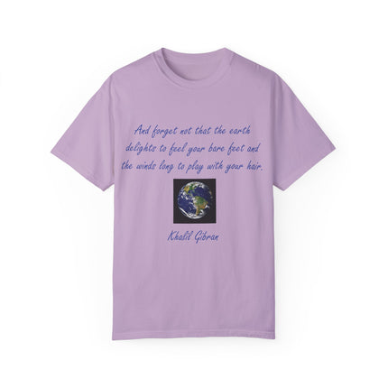 Khalil Gibran Earth Quote Tee – Unisex Garment-Dyed Shirt for Nature