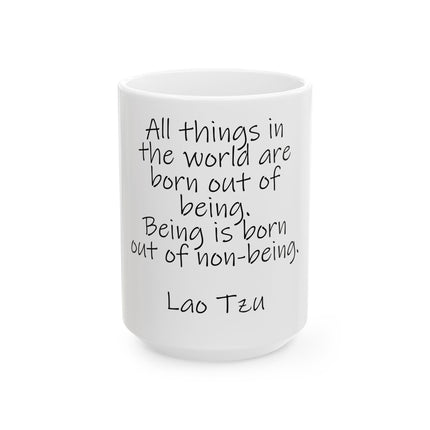 Inspirational Lao Tzu Quote Mug — Ceramic Coffee Tea Cup (11oz, 15oz)