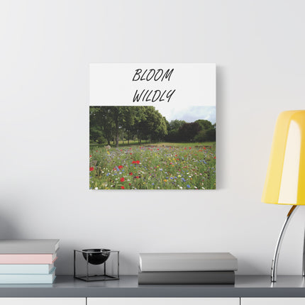 Bloom Wildly Canvas Wall Art — Wildflower Meadow Inspirational Print