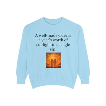 Cider Quote Sweatshirt — "A well-made cider is a year's worth of sunlight in a single sip."